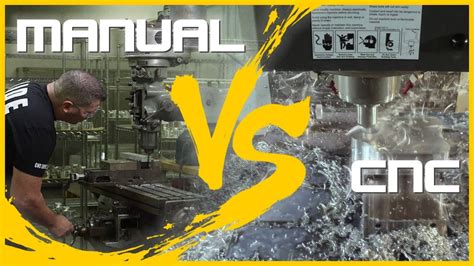 cnc machine vs manual|manual cnc machining.